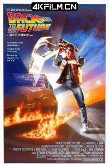 回到未来 Back to the Future (1985) / Back.to.the.Future.1985.PROPER.2160p.BluRay.REMUX.HEVC.DTS-HD.MA.TrueHD.7.1