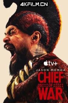 战酋 Chief of War (2025)战争酋长 / 美国 / 剧情 / 历史 / 视频资源下载