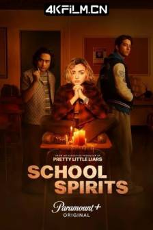校园怪灵 第一季 School Spirits Season 1 (2023)校风 / 美国 / 剧情 / 4K影视剧下载