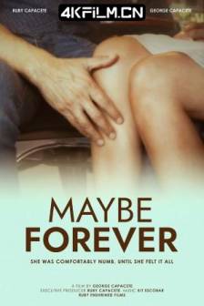 也许永远 Maybe Forever (2024)剧情 / 爱情 / 高清电影下载