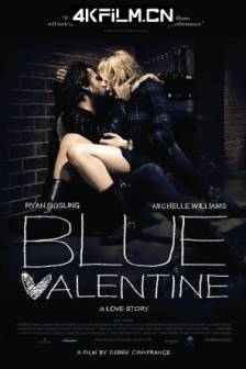 蓝色情人节 Blue Valentine (2010)有人喜欢蓝(港)美国 / 剧情 / 爱情 / 高清电影下载