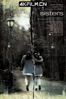 错身姐妹 Sisters (2006)美国 / 加拿大 / 英国 / 悬疑 / 惊悚 / 恐怖 / 犯罪 / 电影下载网