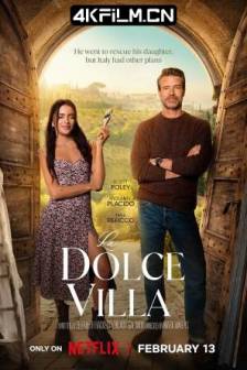 筑得到的幸福 La Dolce Villa (2025)美国 / 喜剧 / 爱情 / 4K电影