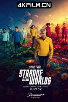 星际迷航：奇异新世界 第三季 Star Trek: Strange New Worlds Season 3 (2025)美国 / 剧情 / 科幻 / 冒险 / 4K高清影视剧资源