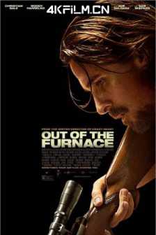 逃出熔炉 Out of the Furnace (2013) /怒火激情(港)/低等居民/The Low Dweller/1080p.BluRay.Remux.DTS-HD.MA.5.1