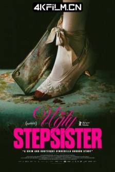 丑陋的继姐 Den stygge stesøsteren (2025)Cinderella's Stepsister / The Ugly Stepsister / 剧情 / 恐怖 / 4k高清电影