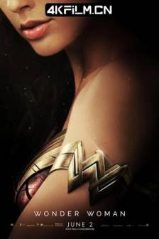 神奇女侠 Wonder Woman (2017)/神力女超人(台)/美国 / 中国大陆 / 中国香港 / 动作 / 奇幻 / 冒险 / 4K影视资源下载