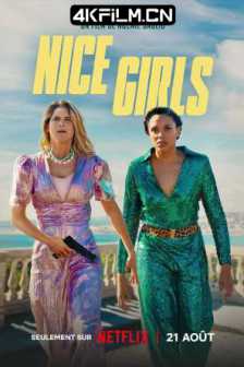 尼斯警花 Nice Girls (2024) 警花出动/4K电影下载/2160p.NF.WEB-DL.DDP5.1.Atmos.HDR.H.265