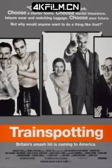 猜火车 Trainspotting (1996)迷幻列车(港) / 定位的火车 / 英国 / 剧情 / 犯罪 / 4K电影下载