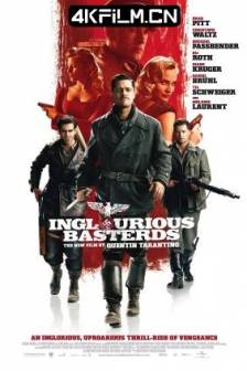 无耻混蛋 Inglourious Basterds (2009)希魔撞正杀人狂(港) / 恶棍特工(台) / 无良杂种 / 无良杂军 / 戴罪立功 / 无良杂牌军 / 混蛋野战队 / 德国 / 美国 / 剧情 / 犯罪 / 4K电影下载