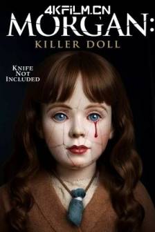摩根：杀手娃娃 Morgan: Killer Doll (2025)美国 / 恐怖 / 高清电影下载