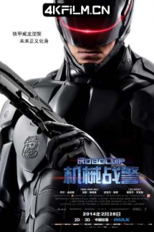 机械战警 RoboCop (2014) 铁甲威龙(港)/机器战警(台)/新版铁甲威龙/科幻片下载