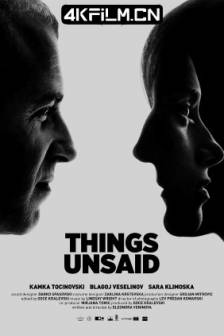未说的事 Преекспонирано (2022)Things Unsaid / 北马其顿 / 塞尔维亚 / 剧情 / 高清电影