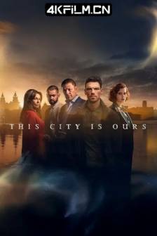 属于我们的城市 第一季 This City is Ours Season 1 (2025)英国 / 剧情 / 犯罪 / 4K影视剧资源