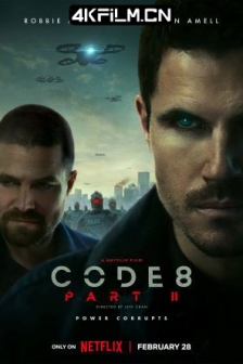 8号警报2 Code 8: Part II (2024) / 8级警戒2 / 4K电影下载 / Code.8.Part.II.2024.2160p.H265.10.bit.DV.HDR10+.ita.eng.AC3.5.1