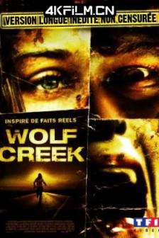 狼溪 Wolf Creek (2005)99 分钟 / 104 分钟(unrated version)/澳大利亚/恐怖/4K高清电影下载