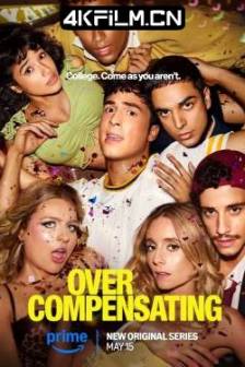 矫枉过正 Overcompensating (2025)过度修正 / 过度补偿 / 美国 / 喜剧 / 4K剧集下载