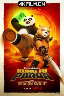 功夫熊猫：神龙骑士 1-3季 Kung Fu Panda: The Dragon Knight Season 1-3 (2022-2023) / 功夫熊猫：龙骑士 / 蓝光动画片下载 / Kung.Fu.Panda.The.Dragon.Knight.S01-03.COMPLETE.1080p.NF.WEB.h264-DOLORES[TGx]