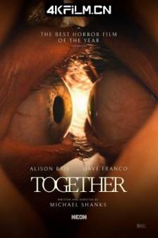 同甘共苦 Together (2025)永远在一起(台) / 长相黐守(港) / 共同 / Inséparable / 澳大利亚 / 美国 / 爱情 / 恐怖 / 电影下载站