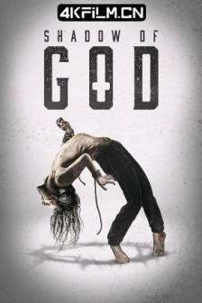 上帝阴影下 Shadow Of God (2025)加拿大 / 恐怖 / 高清电影下载站