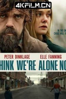 此刻只有你共我 I Think We're Alone Now (2018) 我想我们现在很孤独/此刻只有你和我/美国/高清资源视频网