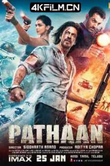 帕坦 पठान (2023) / Pathaan / Pathan / TheMoviesBoss - Pathaan.(2023).2160p蓝光原盘下载/印度剧情 / 动作 / 惊悚电影下载