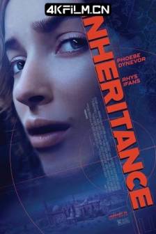 血继 Inheritance (2025)美国 / 惊悚 / 4K电影