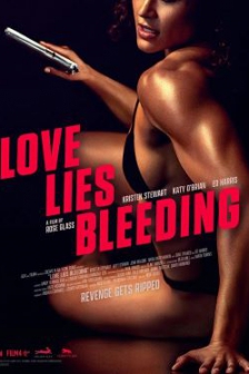 血爱成河 Love Lies Bleeding (2024) / 爱的谎言在流血 / 流血之爱 / 爱在流血中 / 4K电影下载 / Love.Lies.Bleeding.2024.2160p.WEB.h265