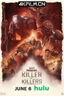铁血战士：杀戮之王 Predator: Killer of Killers (2025)美国 / 动作 / 科幻 / 动画 / 惊悚 / 冒险 / 4K电影