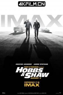 速度与激情：特别行动 Fast & Furious Presents: Hobbs & Shaw (2019)狂野时速：双雄联盟(港)/玩命关头：特别行动(台) / 霍布斯与肖 / 速度与激情外传 / 速度与激情衍生片/速度与基情(豆友译名)/Hobbs and Shaw/The Fast and the Furious Spinoff/美国/4K电影下载