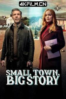 小镇大事 Small Town, Big Story (2025)小城大事 / 英国 / 爱尔兰 / 剧情 / 喜剧 / 4K影视下载