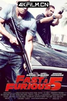 速度与激情5 Fast Five (2011)狂野时速5(港) / 玩命关头5(台) / Fast & Furious 5 / Fast Five: The IMAX Experience / 美国 / 动作 / 犯罪 / 4K视频下载站