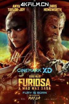 疯狂的麦克斯：狂暴女神 Furiosa: A Mad Max Saga (2024) 疯狂的麦克斯：弗瑞奥萨/芙莉欧莎：疯狂麦斯传奇篇章(台)/芙莉欧莎：末日先锋传说(港)