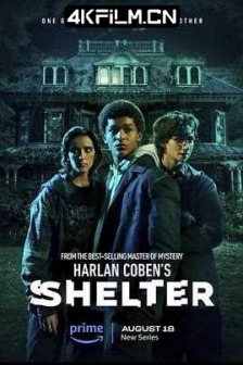 哈兰·科本的庇护所 Harlan Coben's Shelter (2023) / Harlan.Cobens.Shelter.S01.HDR.2160p.WEB.h265-ETHEL[TGx]