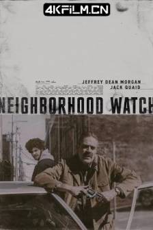 守望相助 Neighborhood Watch (2025)Urban Asylum / Nowhere Men / 美国 / 惊悚 / 犯罪 / 4K电影下载