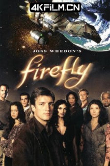 萤火虫 Firefly (2002) / 宁静号 /高清4K电影网站 /4K美剧下载 / Firefly.S01e01.Serenity.2160p.Ai-Upscaled.10Bit.H265.DTS-HD.MA.5.1-RIFE.4.15v2-60fps