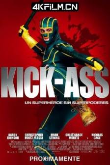 海扁王 Kick-Ass (2010)劲揪侠(港) / 特攻联盟(台) / 超屌侠 / 美国 / 英国 / 喜剧 / 动作 / 犯罪 / 4K高清电影网