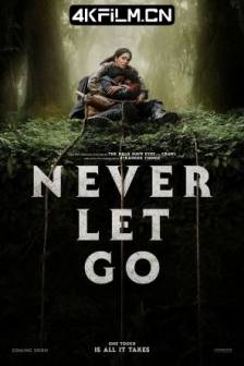 千万别松手 Never Let Go (2024)别松开绳子 / 别松手 / Mother Land / 美国 / 惊悚 / 恐怖 / 4K电影下载