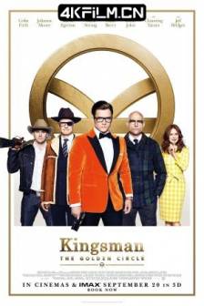 王牌特工2：黄金圈 Kingsman: The Golden Circle (2017)王牌特工2 / 皇家特工：金圈子(港) / 金牌特务：机密对决(台) / 王牌特工2：黄金圆环 / 王牌特工：黄金圈 / Kingsman 2 / 英国 / 美国 / 喜剧 / 动作 / 冒险 / 4K高清电影下载