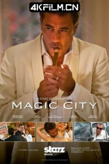 魔幻都市 第一季 Magic City Season 1 (2012) / 4K美剧下载/高清4K电影网站