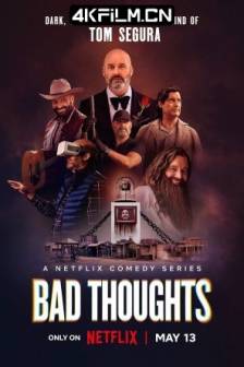 思想很危险 Bad Thoughts (2025)美国 / 喜剧 / 4K影视剧资源