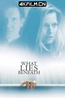 危机四伏 What Lies Beneath (2000)谎言背后 / 咫尺闪灵 / 弥天大谎 / 致命谎言 / 疑案背后 / 美国 / 剧情 / 悬疑 / 惊悚 / 恐怖 / 4K电影