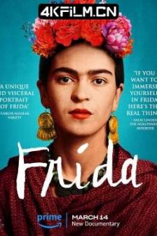 弗里达 Frida (2024)美国 / 纪录片 / 传记