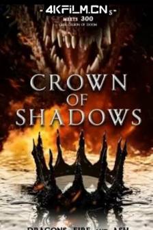 暗影王冠 Crown of Shadows (2025)英国 / 奇幻 / 1080高清电影下载