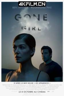 消失的爱人 Gone Girl (2014)失踪的女孩 / 失踪女孩 / 失踪罪(港) / 控制(台)美国 / 剧情 / 悬疑 / 惊悚 / 犯罪 / 4K影视资源网