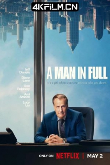 完美的人 A Man In Full (2024) / 完全人生 /高清4K电影网站 /一个十足的男人 / A.Man.in.Full.S01.2024.2160p.NF.WEB-DL.DDP5.1.DV.HDR.H.265